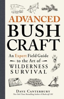 Advanced Bushcraft Guide