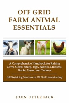 Off Grid Farm Animal Essentials